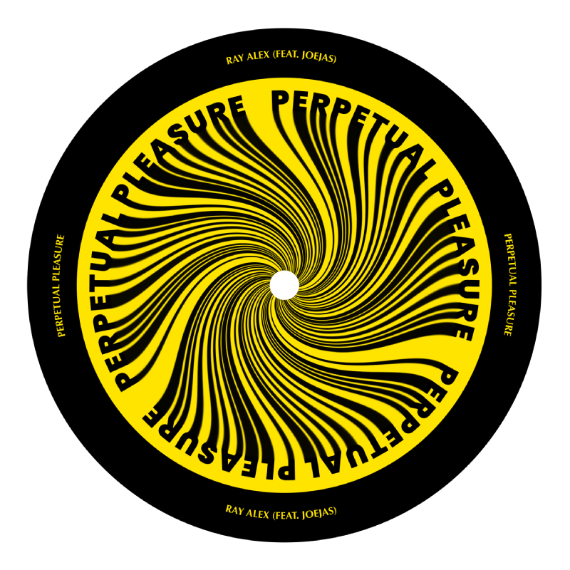 Album cover for 'Perpetual Pleasure' by Ray Alex. Hypnotic graphic design featuring a yellow and black disc with a swirling effect. The title 'Perpetual Pleasure' repeats along the edge, enhancing the sense of motion. Commissioned artwork by Dante's Yard.